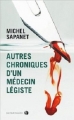 Couverture Autres chroniques d'un médecin légiste Editions Jean-Claude Gawsewitch 2012