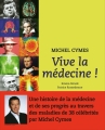 Couverture Vive la médecine ! Editions France Loisirs 2011