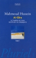 Couverture Al-Sîra : Le Prophète de l'Islam raconté par ses compagnons, tome 1 Editions Hachette (Pluriel) 2006