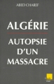 Couverture Algérie : Autopsie d'un massacre Editions de l'Aube 1998
