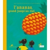 Couverture L'ananas grand jusqu'au ciel Editions Le Sablier 2007
