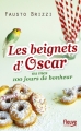 Couverture Les beignets d'Oscar ou mes 100 jours de bonheur / Mes 100 jours de bonheur Editions Fleuve 2015