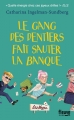 Couverture Le Gang des dentiers, tome 2 : Le gang des dentiers fait sauter la banque Editions Fleuve 2015