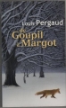 Couverture De Goupil à Margot Editions France Loisirs 2011
