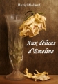 Couverture Aux délices d'Emeline Editions Autoédité 2014