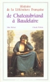 Couverture Histoire de la Littérature Française de Chateaubriand à Baudelaire Editions Flammarion (GF) 1996