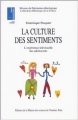 Couverture La culture des sentiments : L'expérience télévisuelle des adolescents Editions de La Maison des sciences de l'homme (Ethnologie de la France) 1999