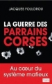 Couverture La guerre des parrains corses Editions Flammarion 2013