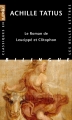 Couverture Le roman de Leucippé et Clitophon Editions Les Belles Lettres (Classiques en poche bilingue) 2013