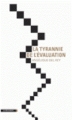 Couverture La tyrannie de l'évaluation Editions La Découverte 2013