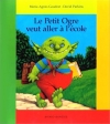 Couverture Le petit ogre veut aller à l'école Editions Bayard (Les belles histoires) 2000
