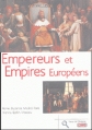 Couverture Empereurs et Empires Européens Editions De Vecchi 2004