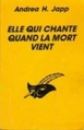 Couverture Elle qui chante quand la mort vient Editions Librairie des  Champs-Elysées  (Le masque) 1993