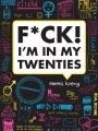 Couverture F*ck! I'm in My Twenties Editions Chronicle Books 2012