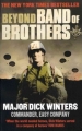 Couverture Beyond Band of Brothers : The War Memoirs of Major Dick Winters Editions Ebury Press 2011