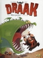 Couverture Draak, tome 1 : Même pas peur Editions Jungle ! 2015