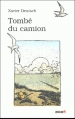 Couverture Tombé du camion Editions Espace Nord (Roman) 2003