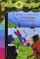Couverture Drôles de rencontres en Amérique Editions Bayard (Poche) 2009