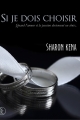 Couverture Si je dois choisir Editions Sharon Kena (Romance) 2011