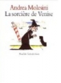 Couverture La sorcière de Venise Editions L'École des loisirs (Mouche) 2001