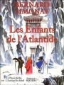 Couverture Les enfants de l'Atlantide, tomes 1 et 2 : Le Prince déchu et L'Archipel du Soleil Editions du Rocher 2005