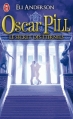 Couverture Oscar Pill, tome 3 : Le secret des éternels Editions J'ai Lu 2013