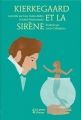 Couverture Kierkegaard et la sirène Editions Les petits Platons 2014