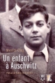 Couverture Un enfant à Auschwitz Editions De l'atelier (Histoire sensible) 2015