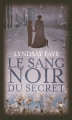 Couverture Le sang noir du secret Editions France Loisirs 2015