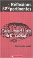 Couverture Les médias et nous Editions Bréal (Réflexions [im]pertinentes) 2010
