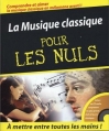 Couverture La Musique classique pour les Nuls Editions First (Pour les nuls) 2006