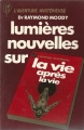 Couverture Lumières nouvelles sur la vie après la vie Editions J'ai Lu (Aventure mystérieuse) 1981
