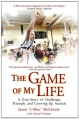 Couverture The Game of My Life: A True Story of Challenge, Triumph, and Growing Up Autistic Editions New American Library 2009