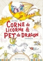 Couverture Corne de licorne et Pet de dragon Editions Albin Michel (Jeunesse) 2015