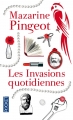 Couverture Les invasions quotidiennes Editions Pocket 2015