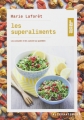 Couverture Les superaliments : Les connaître et les cuisiner au quotidien Editions Alternatives 2014