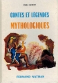 Couverture Contes et légendes mythologiques Editions Fernand Nathan (Contes et légendes) 1982