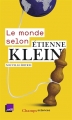 Couverture Le monde selon Etienne Klein Editions Flammarion (Champs - Sciences) 2015