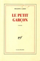 Couverture Le Petit Garçon Editions Gallimard  (Blanche) 1992
