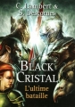 Couverture Black Cristal, tome 3 : L'ultime bataille Editions Pocket (Jeunesse) 2011