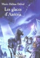 Couverture Mission Antéria, tome 1 : Les Glaces d'Antéria Editions Bayard (Jeunesse) 2001