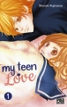 Couverture My teen love, tome 1 Editions Pika (Shôjo) 2015