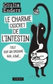 Couverture Le charme discret de l'intestin Editions Actes Sud 2015