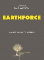 Couverture Earthforce : Manuel de l'éco-guerrier Editions Actes Sud (Domaine du possible) 2015
