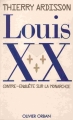 Couverture Louis XX : Contre-enquête sur la monarchie Editions Olivier Orban 1986