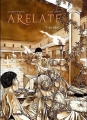 Couverture Arelate, tome 4 : Neiko Editions 100 Bulles 2015