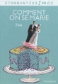 Couverture Comment on se marie Editions Flammarion (Étonnantiss!mes) 2012