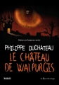 Couverture Le Château de Walpurgis Editions La Bourdonnaye 2015