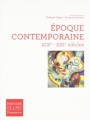 Couverture Époque Contemporaine : XIXe - XXIe siècle Editions Flammarion (Histoire de l'art) 2010