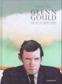 Couverture Glenn Gould, une vie à contretemps Editions Dargaud 2015